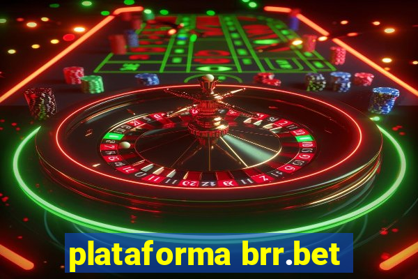 plataforma brr.bet